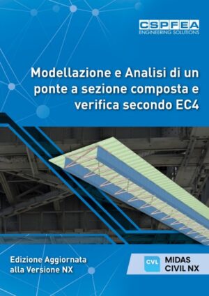 MODELLAZIONE E ANALISI DI UN PONTE A SEZIONE COMPOSTA E VERIFICA SECONDO EC4