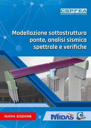MODELLAZIONE SOTTOSTRUTTURA PONTE, ANALISI SISMICA SPETTRALE E VERIFICHE