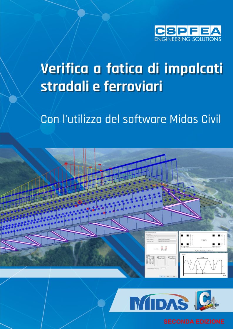 VERIFICA A FATICA DI IMPALCATI STRADALI E FERROVIARI CON MIDAS CIVIL