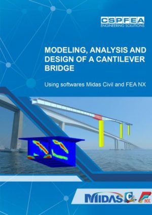 MODELING ANALYSIS AND DESIGN OF A CANTILEVER BRIDGE